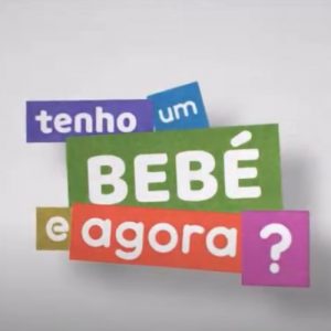 Tenho um bebe e agora